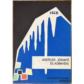 Aggtelek, Jósvafő és környéke