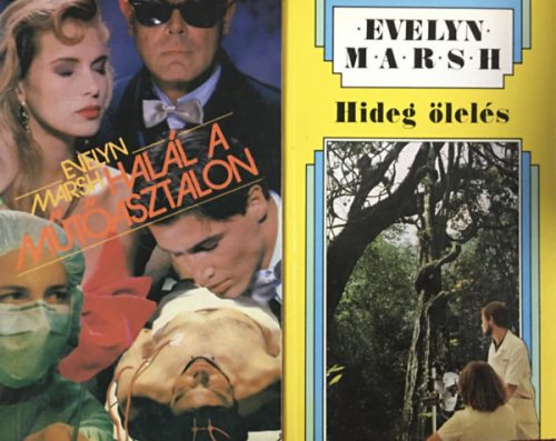 Evelyn Marsh: Halál a műtőasztalon + Hideg ölelés (2 kötet)