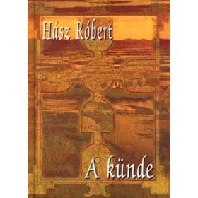 Hász Róbert: A künde