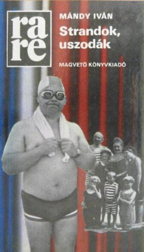 Mándy Iván: Strandok, uszodák