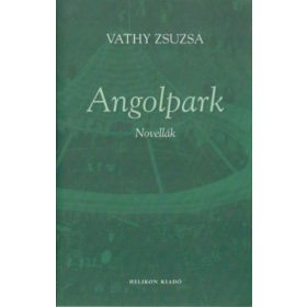 Vathy Zsuzsa: Angolpark