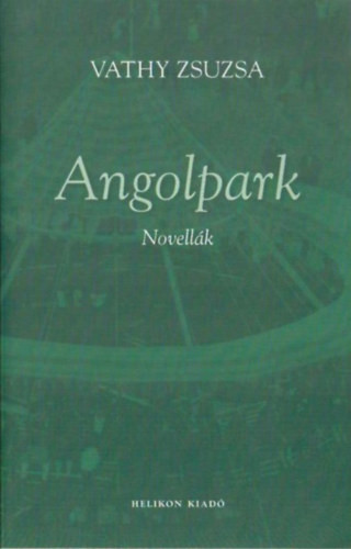 Vathy Zsuzsa: Angolpark