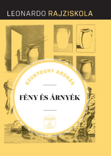 Szunyoghy András: Fény és árnyék