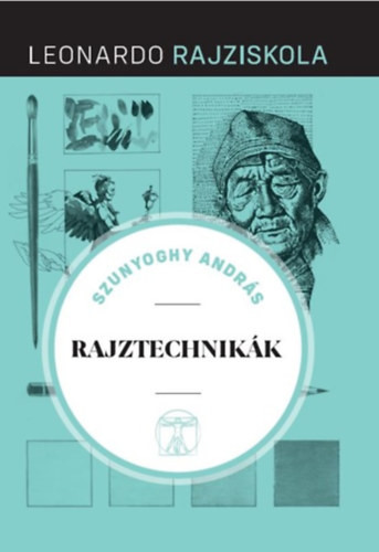 Szunyoghy András: Rajztechnikák