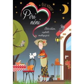   Őszi Róbert: Piri néni - életvidám, nyitott, melegszívű