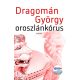 Dragomán György: Oroszlánkórus