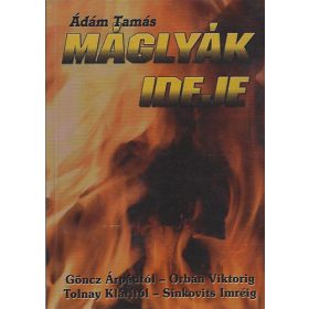 Ádám Tamás: Máglyák ideje