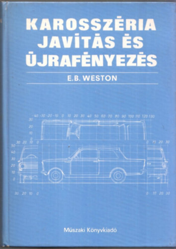 E.B. Weston: Karosszéria javítás és újrafényezés
