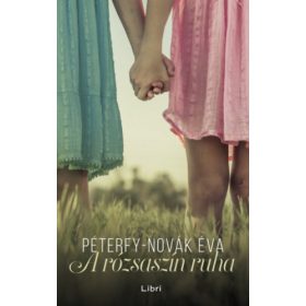 Péterfy-Novák Éva: A rózsaszín ruha