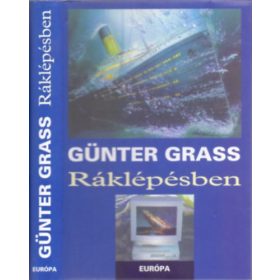 Günter Grass: Ráklépésben