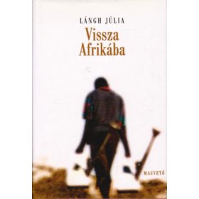 Lángh Júlia: Vissza Afrikába