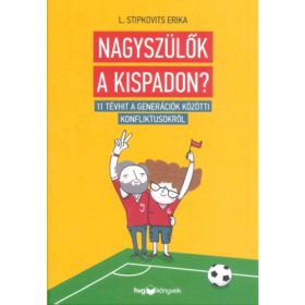 L. Stipkovits Erika: Nagyszülők a kispadon?