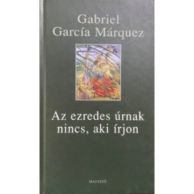  Gabriel García Márquez: Az ezredes úrnak nincs, aki írjon