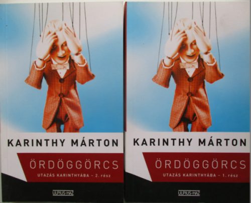 Karinthy Márton: Ördöggörcs - Utazás Karinthyába 1-2