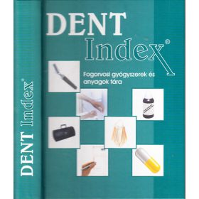   Gáspár Lajos: Dent Index - Fogorvosi gyógyszerek és anyagok tára
