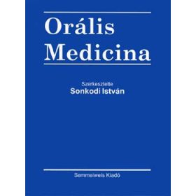 Sonkodi István (szerk.): Orális medicina
