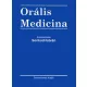 Sonkodi István (szerk.): Orális medicina