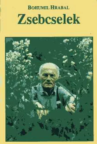 Bohumil Hrabal: Zsebcselek - Interjúregény