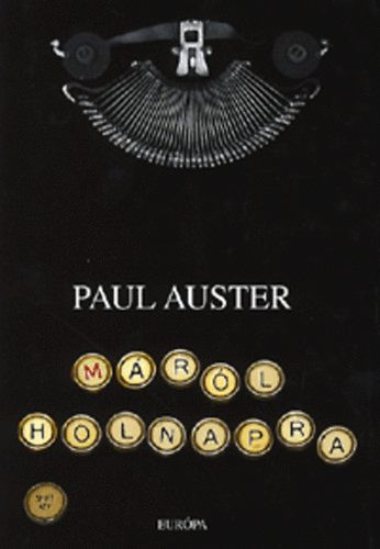 Paul Auster: Máról holnapra