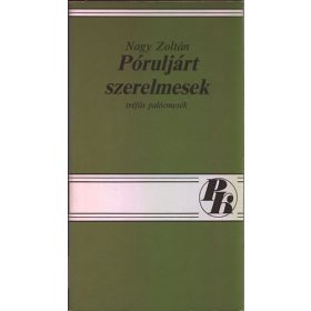   Nagy Zoltán: Póruljárt szerelmesek (tréfás palócmesék)