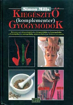 S. Mills: Kiegészítő (komplementer) gyógymódok