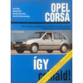   Hans-Rüdiger Dr. Etzold: Így csináld!- Opel Corsa (1982 júniustól), Corsa dízel (1987 okt.-től)