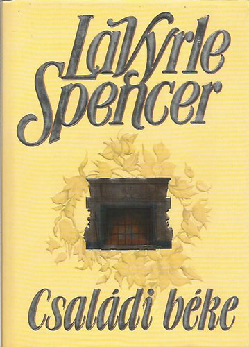 LaVyrle Spencer: Családi béke