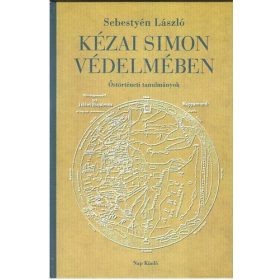   Sebestyén László: Kézai Simon védelmében (Őstörténeti tanulmányok)