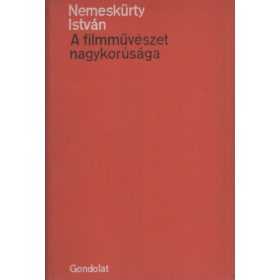 Nemeskürty István: A filmművészet nagykorúsága