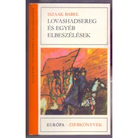 Iszaak Babel: Lovashadsereg és egyéb elbeszélések