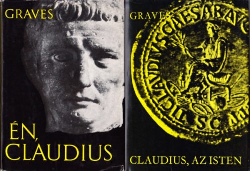 Robert Graves: Én, Claudius + Claudius, az Isten