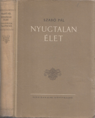 Szabó Pál: Nyugtalan élet