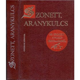   Szonett, aranykulcs... (1001 szonett a viágirodalomból - Somlyó György válogatásában)
