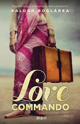 Balogh Boglárka: Love Commando
