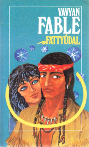Vavyan Fable: Fattyúdal