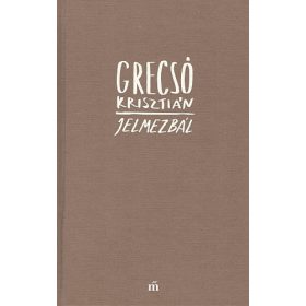 Grecsó Krisztián: Jelmezbál