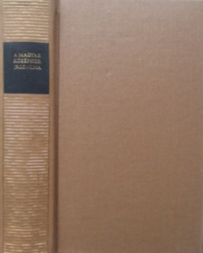 A magyar középkor irodalma (Magyar remekírók)