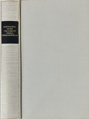 Kosztolányi Dezső: Válogatott versek és versfordítások