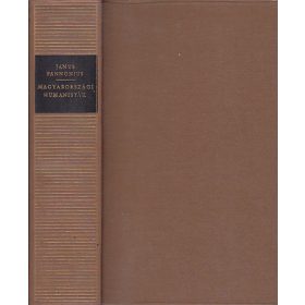   Janus Pannonius: Magyarországi humanisták - Magyar remekírók