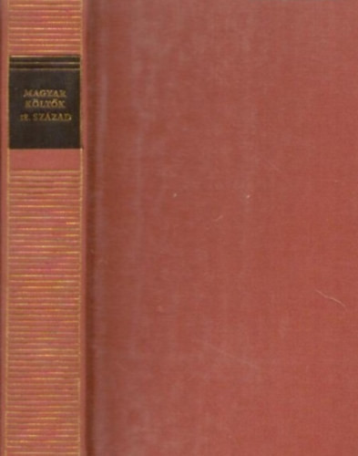 Faludi Ferenc - Amade László - Fekete János - Teleki József: Magyar költők 18. SZÁZAD - Magyar remekírók