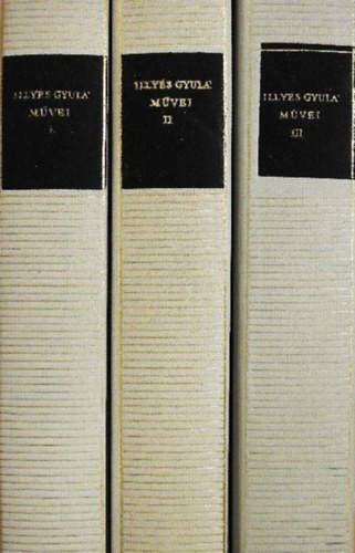 Illyés Gyula: Illyés Gyula művei I-III.
