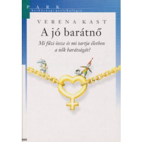 Verena Kast: A jó barátnő