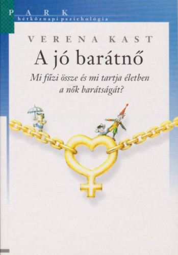 Verena Kast: A jó barátnő