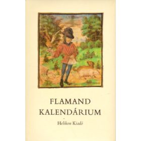   Soltész Zoltánné: Flamand kalendárium (Hasonmás és tanulmánykötet)