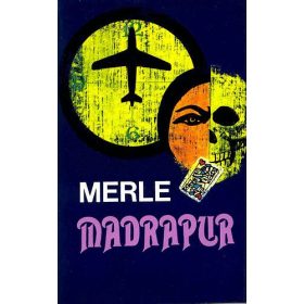 Robert Merle: Madrapur