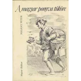 Pogány Péter: A magyar ponyva tüköre