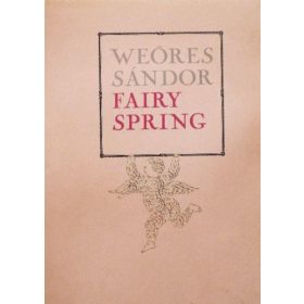 Weöres Sándor: Fairy spring
