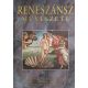 Beöthy Zsolt: A Reneszánsz művészete (A művészetek története)