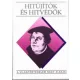 Péter Katalin: Hitújítók és hitvédők (A világtörténelem nagy alakjai)