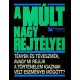 Reader's Digest Kiadó Kft.: A múlt nagy rejtélyei